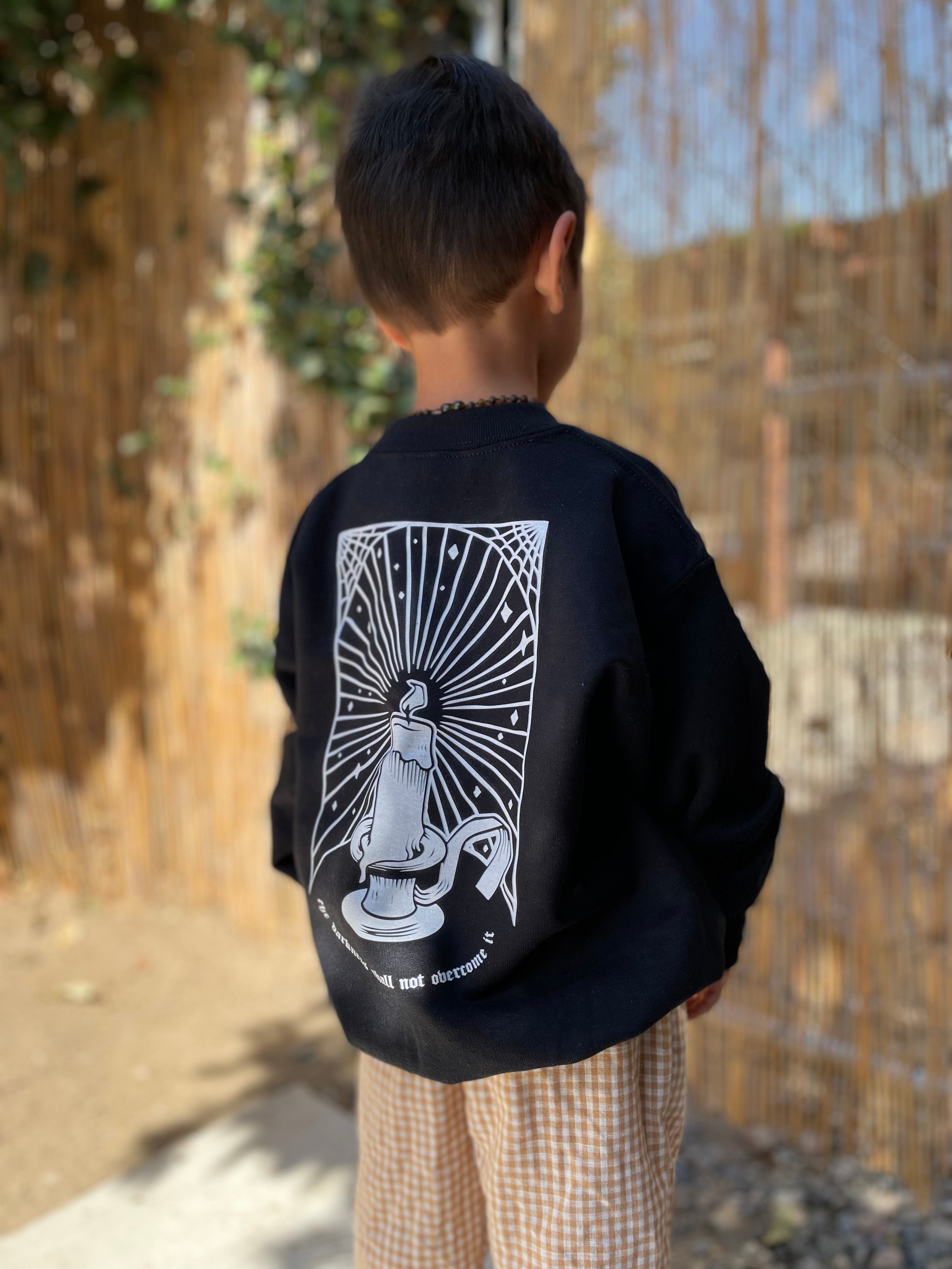 The darkness shall not overcome it sweatshirt / kids & adult