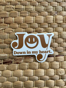 Joy down in my heart sticker