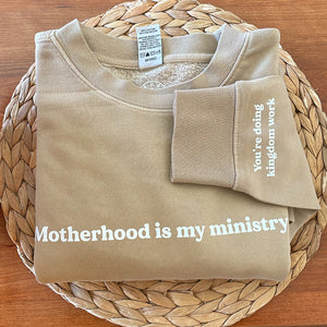 Motherhood is my ministry / mama crewneck sweatshirt