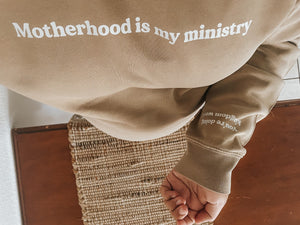 Motherhood is my ministry / mama crewneck sweatshirt